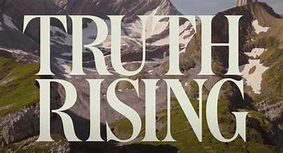 TRUTH RISING